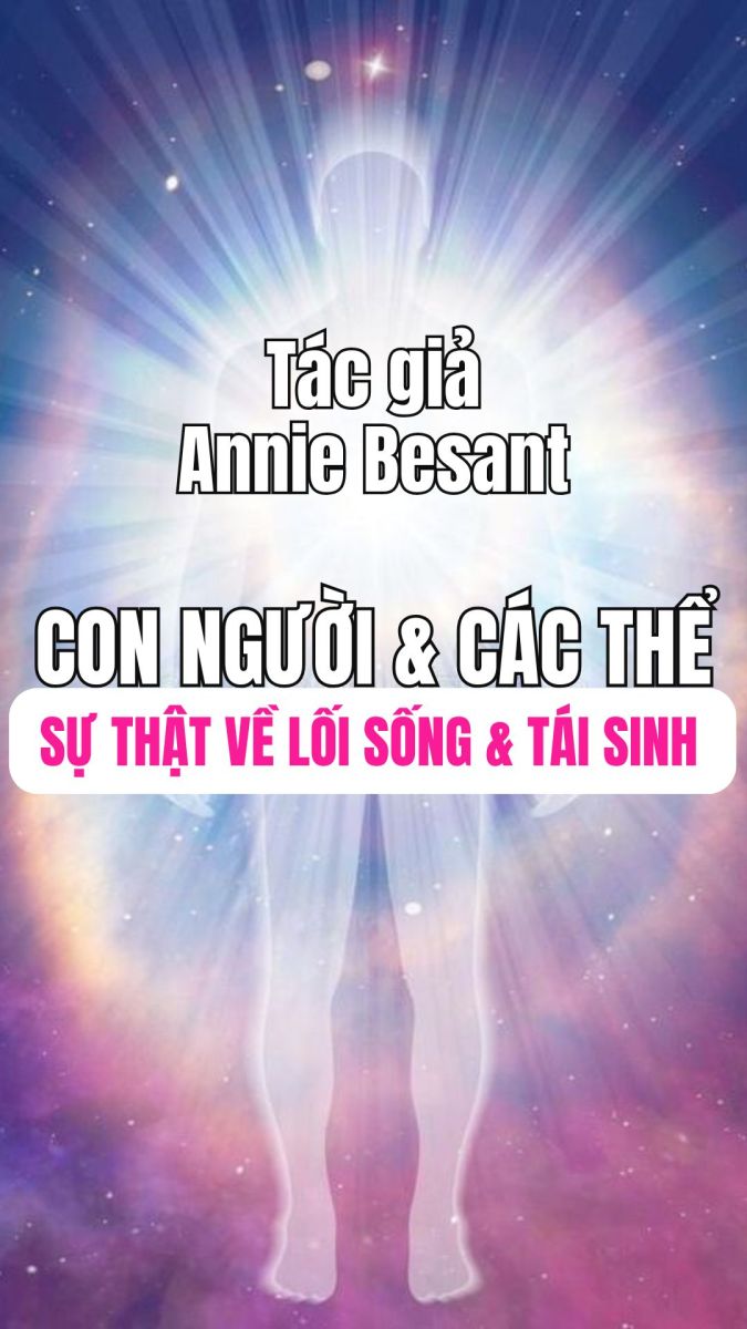 Con Người và Các Thể – Annie Besant